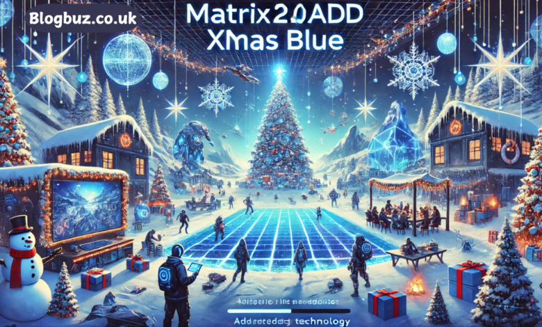 matrix2.0add xmas blue