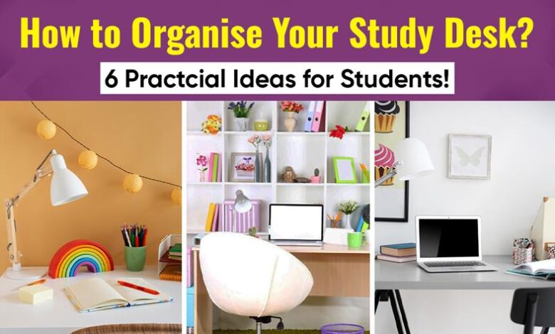 Organise Your Study Desk