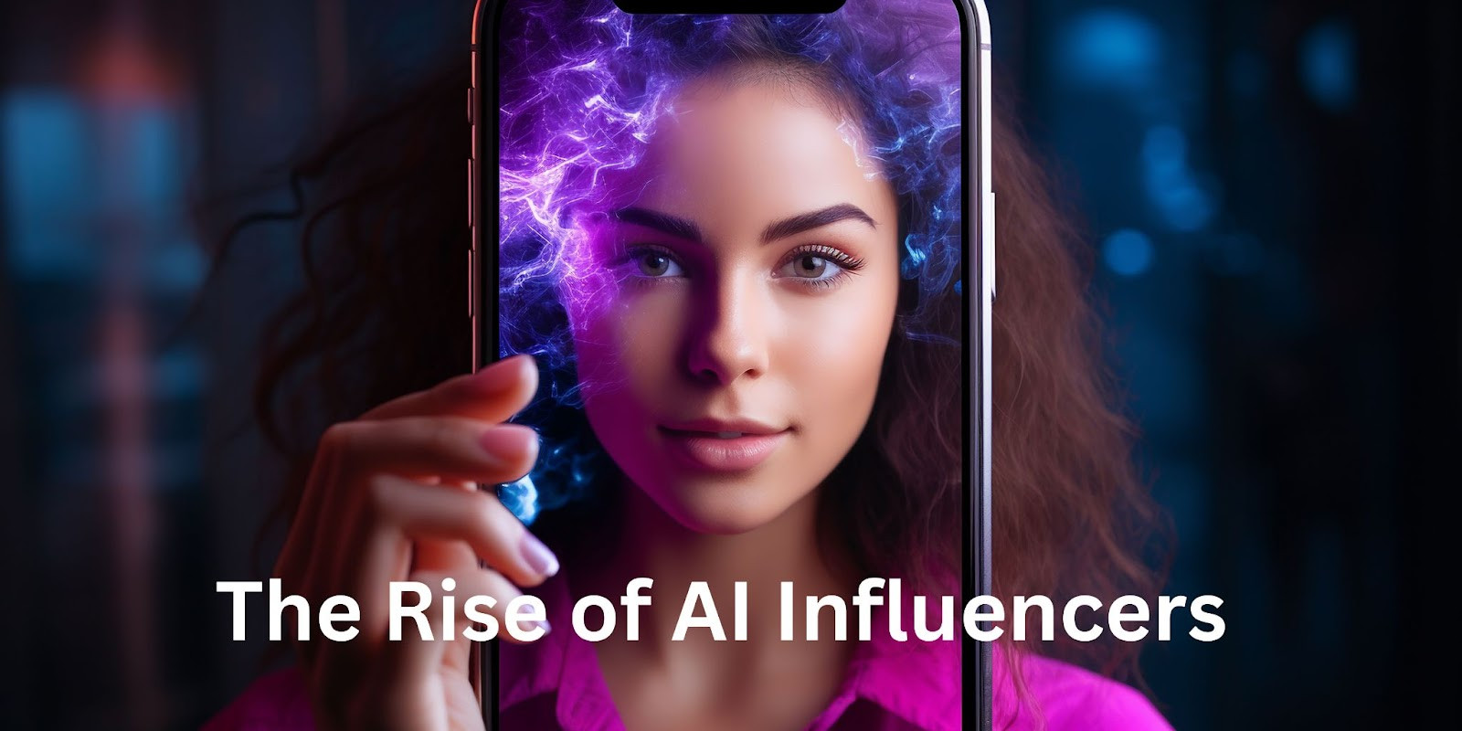 The Rise of AI Influencers - Blog Buz