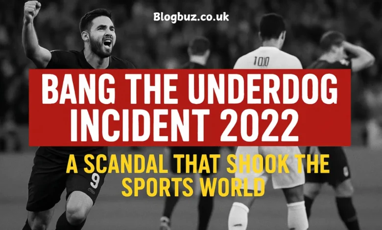 bang the underdog incident 2022