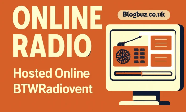 hosted online btwradiovent