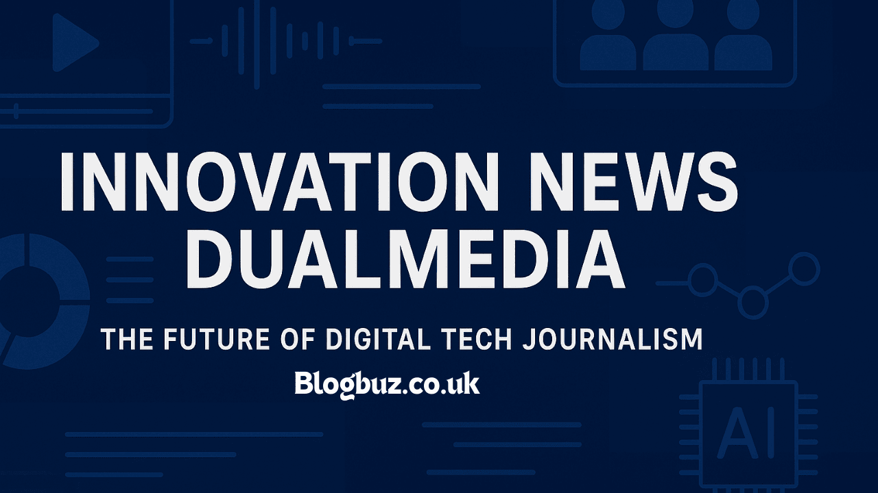 Innovation News DualMedia: The Future of Digital Information Delivery