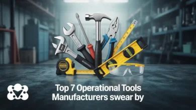 Top 7 Operational Tools Manufacturers Swear By