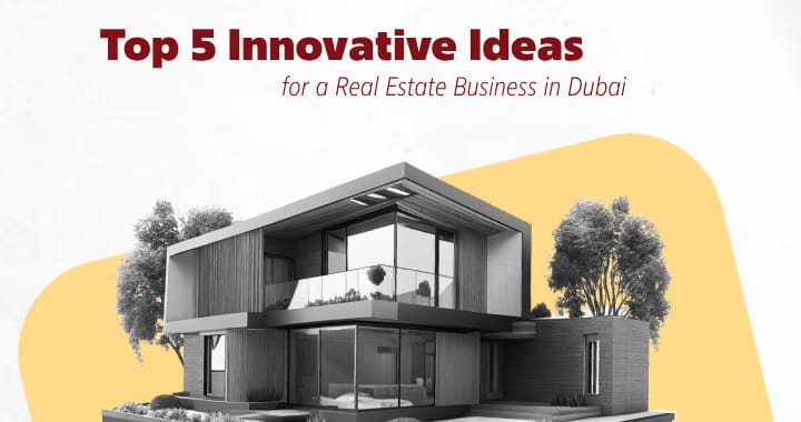 Real Estate Business in Dubai