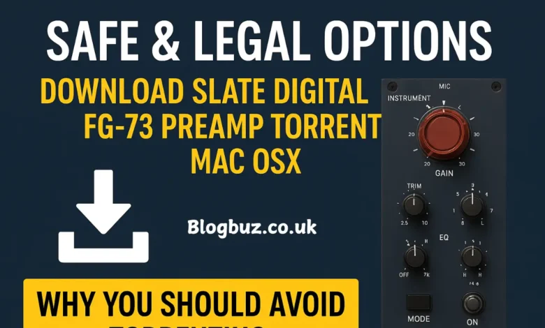 download slate digital fg73 preamp torrent mac osx