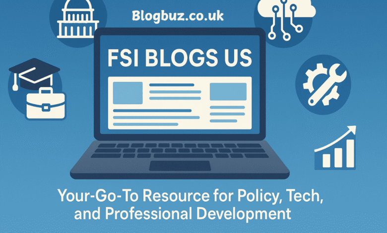 fsi blogs us
