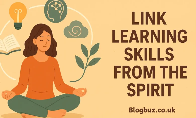 link learning skills from the spirit