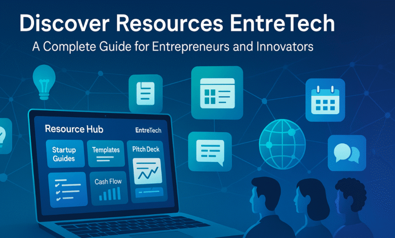 discover resources entretech