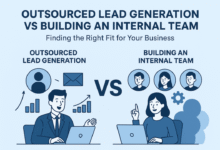 Outsourced Lead Generation vs Building an Internal Team Finding the Right Fit for Your Business