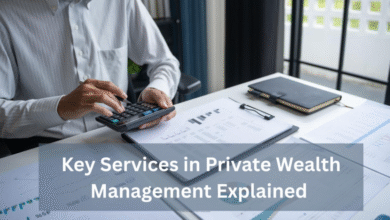 Key Services in Private Wealth Management Explained