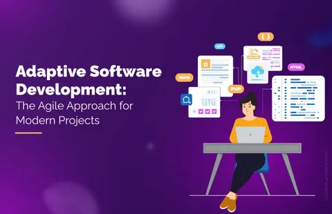 Why Adaptive Software Development Is the Future of Agile in Tech Landscape